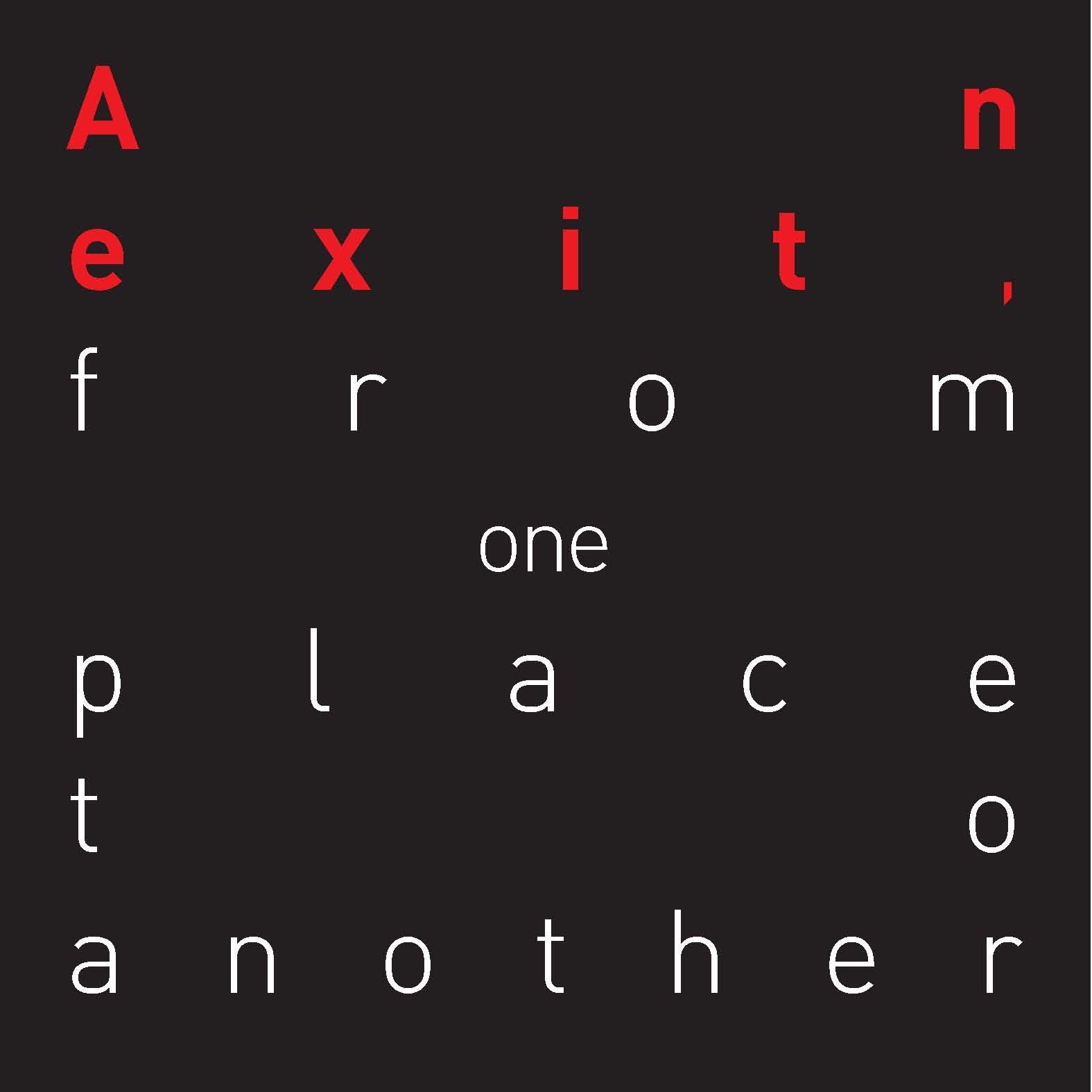 An Exit, From One Place to Another